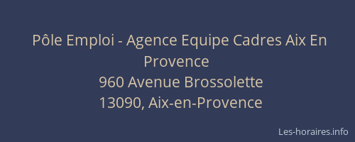 Pôle Emploi - Agence Equipe Cadres Aix En Provence