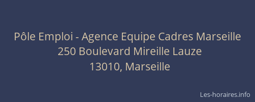 Pôle Emploi - Agence Equipe Cadres Marseille