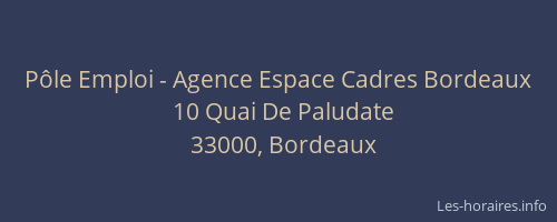 Pôle Emploi - Agence Espace Cadres Bordeaux