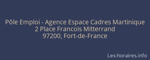 Pôle Emploi - Agence Espace Cadres Martinique