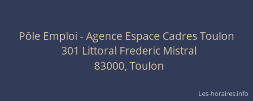 Pôle Emploi - Agence Espace Cadres Toulon