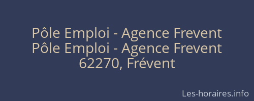 Pôle Emploi - Agence Frevent