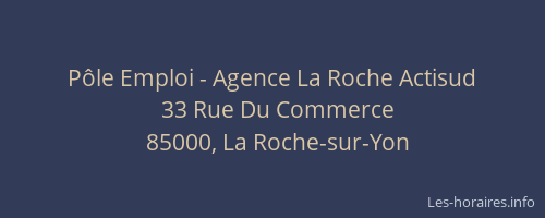 Pôle Emploi - Agence La Roche Actisud