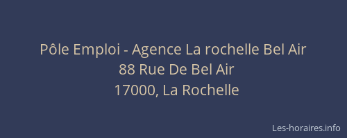 Pôle Emploi - Agence La rochelle Bel Air
