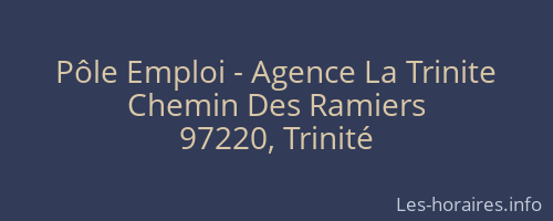 Pôle Emploi - Agence La Trinite