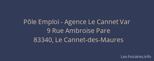 Pôle Emploi - Agence Le Cannet Var