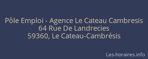 Pôle Emploi - Agence Le Cateau Cambresis