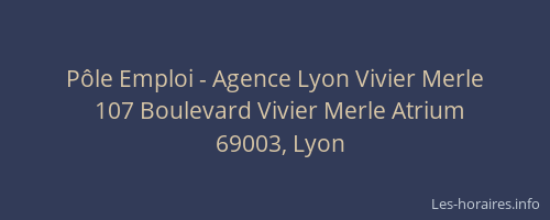 Pôle Emploi - Agence Lyon Vivier Merle
