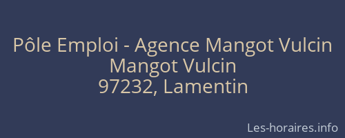 Pôle Emploi - Agence Mangot Vulcin