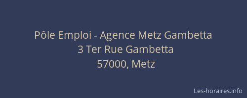 Pôle Emploi - Agence Metz Gambetta
