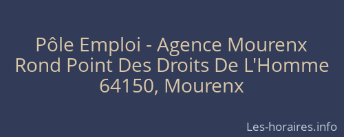 Pôle Emploi - Agence Mourenx