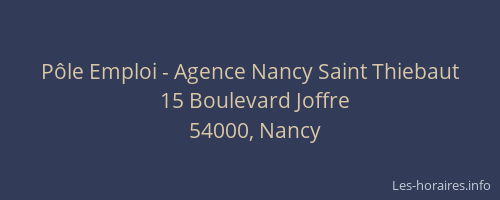 Pôle Emploi - Agence Nancy Saint Thiebaut