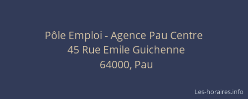 Pôle Emploi - Agence Pau Centre