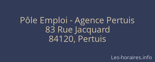 Pôle Emploi - Agence Pertuis