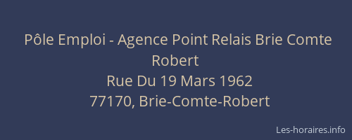 Pôle Emploi - Agence Point Relais Brie Comte Robert