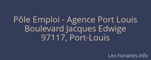 Pôle Emploi - Agence Port Louis