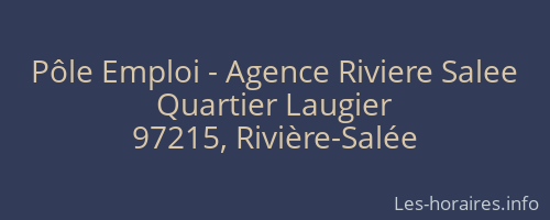 Pôle Emploi - Agence Riviere Salee