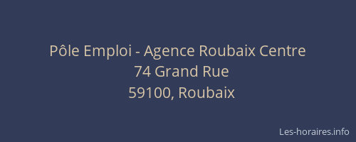 Pôle Emploi - Agence Roubaix Centre