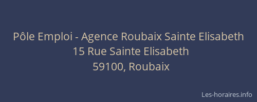 Pôle Emploi - Agence Roubaix Sainte Elisabeth
