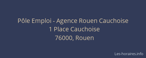 Pôle Emploi - Agence Rouen Cauchoise