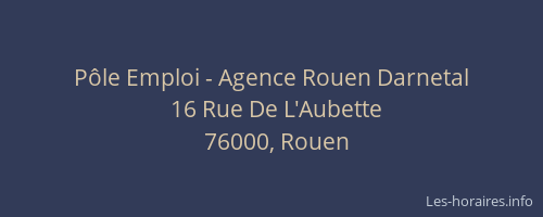 Pôle Emploi - Agence Rouen Darnetal