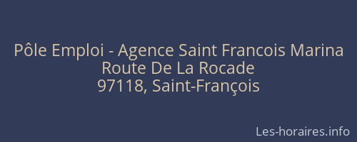 Pôle Emploi - Agence Saint Francois Marina