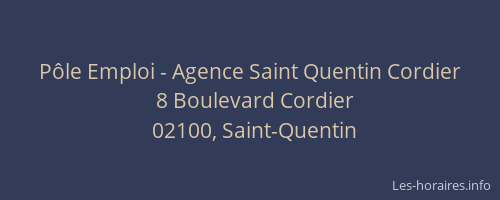 Pôle Emploi - Agence Saint Quentin Cordier