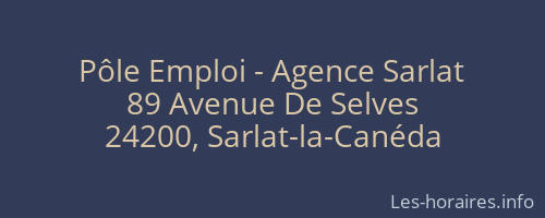 Pôle Emploi - Agence Sarlat