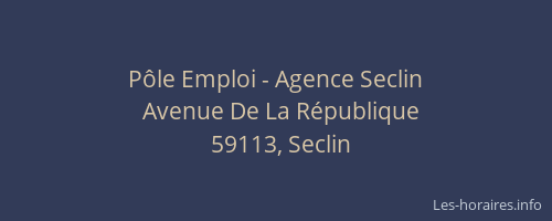 Pôle Emploi - Agence Seclin