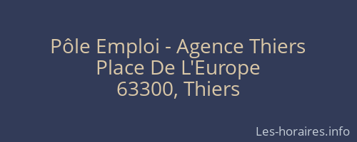 Pôle Emploi - Agence Thiers
