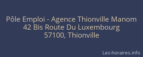 Pôle Emploi - Agence Thionville Manom