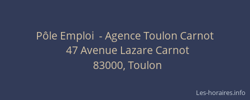 Pôle Emploi  - Agence Toulon Carnot