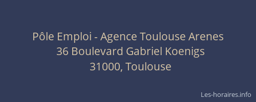 Pôle Emploi - Agence Toulouse Arenes