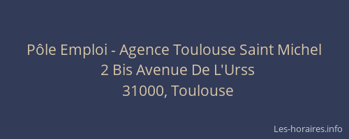 Pôle Emploi - Agence Toulouse Saint Michel