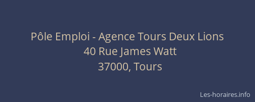 Pôle Emploi - Agence Tours Deux Lions