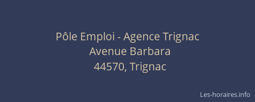 Pôle Emploi - Agence Trignac