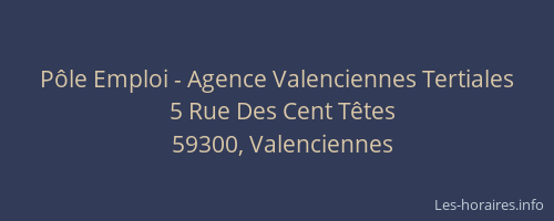 Pôle Emploi - Agence Valenciennes Tertiales