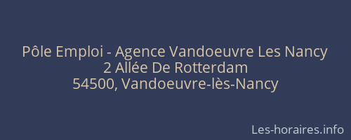 Pôle Emploi - Agence Vandoeuvre Les Nancy