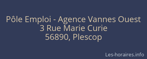 Pôle Emploi - Agence Vannes Ouest