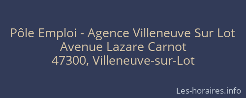 Pôle Emploi - Agence Villeneuve Sur Lot