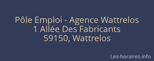 Pôle Emploi - Agence Wattrelos
