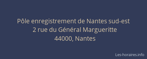 Pôle enregistrement de Nantes sud-est