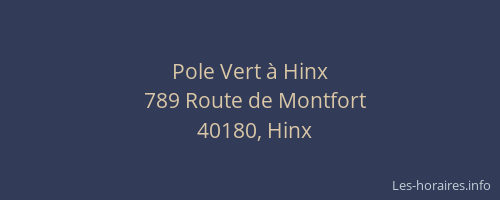 Pole Vert &agrave; Hinx
