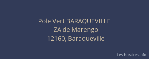 Pole Vert BARAQUEVILLE