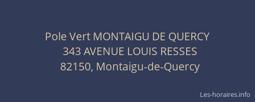 Pole Vert MONTAIGU DE QUERCY