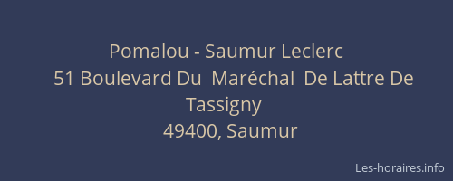 Pomalou - Saumur Leclerc