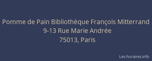 Pomme de Pain Bibliothèque François Mitterrand