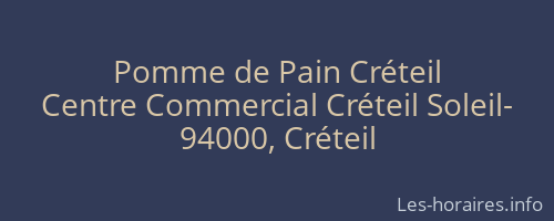 Pomme de Pain Créteil