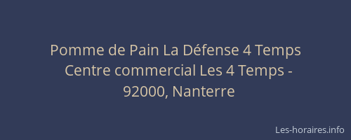 Pomme de Pain La Défense 4 Temps