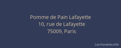 Pomme de Pain Lafayette